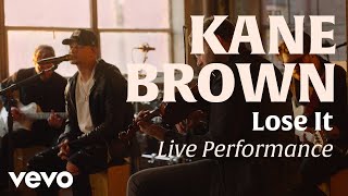 Lose It Official Live Performance  Vevo x Kane Brown [upl. by Yelwar]