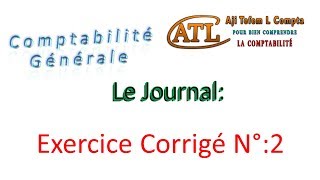 9 comptabilité générale  Le journal  exercice corrigé 2 [upl. by Ennoval]