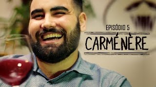 Episódio 5  Carménère [upl. by Nihsfa46]