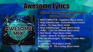 Awesome Mix 1  Música Electrónica Cristiana English Version [upl. by Lory39]