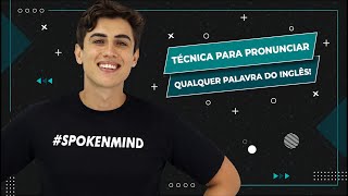 Técnica para pronunciar qualquer palavra no Inglês [upl. by Suruat]