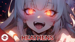 Nightcore  Heathens Lyrics [upl. by Liggett]