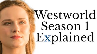 Westworld Season 1 Explained [upl. by Ackler]