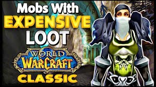 Mobs that Drop Expensive Loot  Classic Vanilla WoW Guide  Rags to Riches 04 [upl. by Philps]