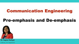 Communication Engineering  Preemphasis and Deemphasis [upl. by Sucramel]