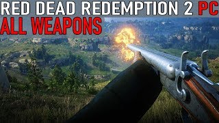 Red Dead Redemption 2  All Weapons PC 2019 [upl. by Coats]