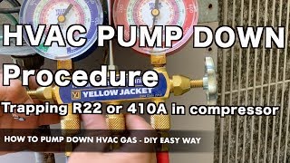 HVAC PUMP DOWN procedure  Trapping R22 or 410A in compressor [upl. by Sybil678]