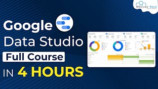 Google Data Studio Full Course in 4 hours  Basic to Advanced  WsCube Tech [upl. by Nelehyram]