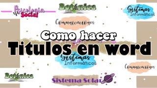 como hacer TITULOS BONITOS en WORD [upl. by Yllier415]