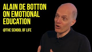 Alain de Botton on Emotional Education [upl. by Aeet149]