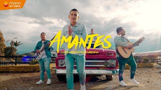 Los Hermanos Medina  Amantes l Video Oficial [upl. by Uah]