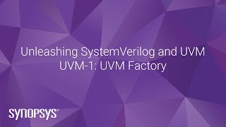 UVM1 UVM Basics  Synopsys [upl. by Ellenoj53]