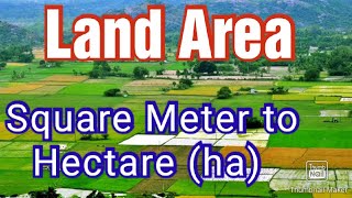 How to Calculate Land Area Square Meter to Hectare [upl. by Gader]