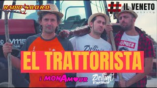 EL TRATTORISTA  Il Veneto Imbruttito amp Radiosboro feat Dellino Farmer [upl. by Wahlstrom209]