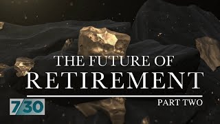 The Future of Retirement with Alan Kohler Part Two  730 [upl. by Berke]