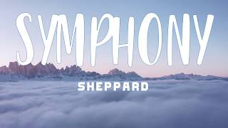 SHEPPARD  SYMPHONY LYRICS [upl. by Manton]