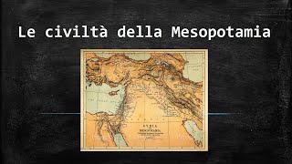 Le civiltà della Mesopotamia [upl. by Aifas]