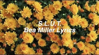 SLUT  Bea Miller Lyrics [upl. by Eixela203]