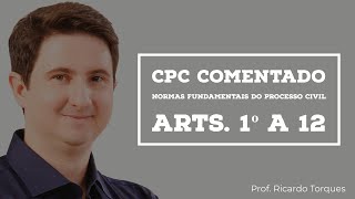 Normas Fundamentais do Processo Civil  CPC Comentado [upl. by Rramo]