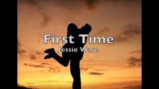 Jessie Ware  First Time Lyrics [upl. by Kiele]