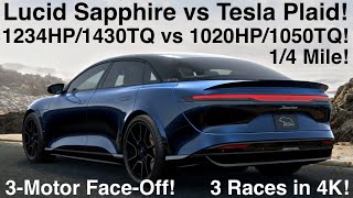 Lucid Air SAPPHIRE vs Tesla Plaid 1234HP vs 1020 1430 lbft vs 1050 14 Mile 89 3 Races in 4K [upl. by Asabi]