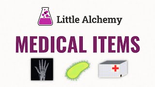 How to make ALL MEDICAL ITEMS in Little Alchemy [upl. by Jeraldine]