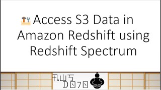 AWS Tutorials  Access S3 Data in Amazon Redshift using Redshift Spectrum [upl. by Garibull]