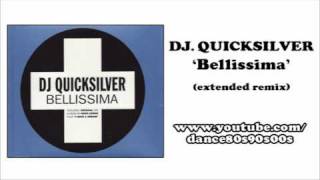 DJ QUICKSILVER  Bellissima extended remix [upl. by Htiduy780]