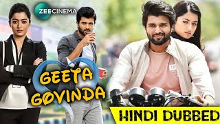 Geeta Govinda Geetha Govindam Hindi Dubbed Full Movie  Release Date Confirmed  Vijay Deverakonda [upl. by Etnovahs]