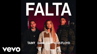 Tainy DaniLeigh Kris Floyd  FALTA Official Audio [upl. by Constantino66]