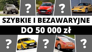 Szybkie i niezawodne auto za 50 tys  TOP10 używanych [upl. by Eanehs312]