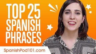 Learn the Top 25 MustKnow Spanish Phrases [upl. by Per]