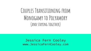 Couples Transitioning From Monogamy to Polyamory  Jessica Fern [upl. by Aluap]