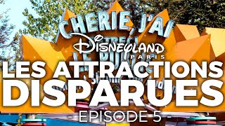 LES ATTRACTIONS DISPARUES DE DISNEYLAND PARIS  EPISODE 5  CHERIE JAI RETRECI LE PUBLIC [upl. by Odlaniger]