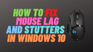 How To Fix Mouse Lag and Stutters in windows 10 [upl. by Hannaoj]