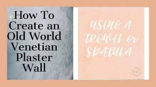 DIY Venetian Plaster Wall Part 1 [upl. by Colon]