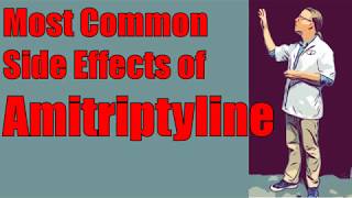 Most Common Side Effects of Amitriptyline [upl. by Sykleb]