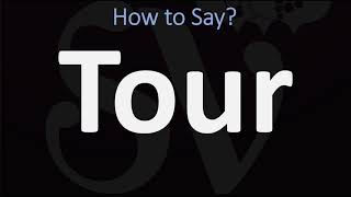 How to Pronounce Tour CORRECTLY [upl. by Aehsrop905]