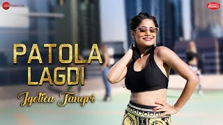 Patola Lagdi ft Jyotica Tangri  Kaptan Laadi amp RDK  Zee Music Originals [upl. by Winshell709]