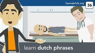 Learn Dutch phrases to use at the doctors in the Netherlands de huisarts [upl. by Cthrine]