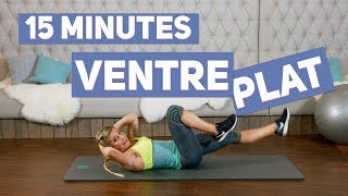 Objectif VENTRE PLAT Training 15 minutes [upl. by Nayhr758]