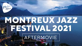 Montreux Jazz Festival 2021 – Official Aftermovie [upl. by Arykahs]