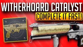 Fast Catalyst Completion  Witherhoard Catalyst Guide  Destiny 2 [upl. by Orin]