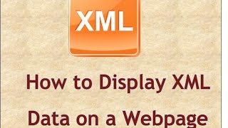 How to Display XML Data on a Webpage for Beginners [upl. by Ellienad]