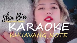 Shin Bia  Khuavang Note Karaoke [upl. by Petigny]