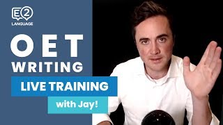 OET Writing  LIVE TRAINING with Jay [upl. by Nywled363]