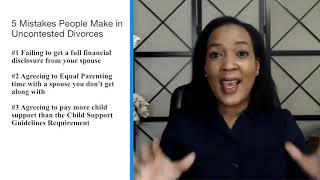 Uncontested Divorces 5 Mistakes You Cant Afford to Make [upl. by Ebag69]