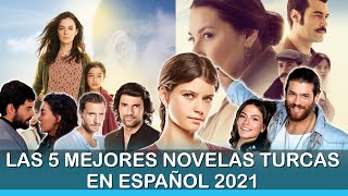 Las 5 Mejores Novelas Turcas en Español 2021 [upl. by Esther197]