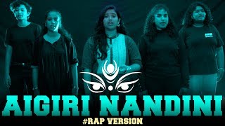 Aigiri Nandini Rap Version  Navaratri Special Song  Mahishasura Mardini [upl. by Nocam]