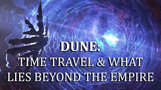 Dune Lore Time Travel amp What Lies Beyond The Atreides Empire [upl. by Zasuwa]